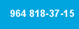 964 818-37-15 964 818-37-15